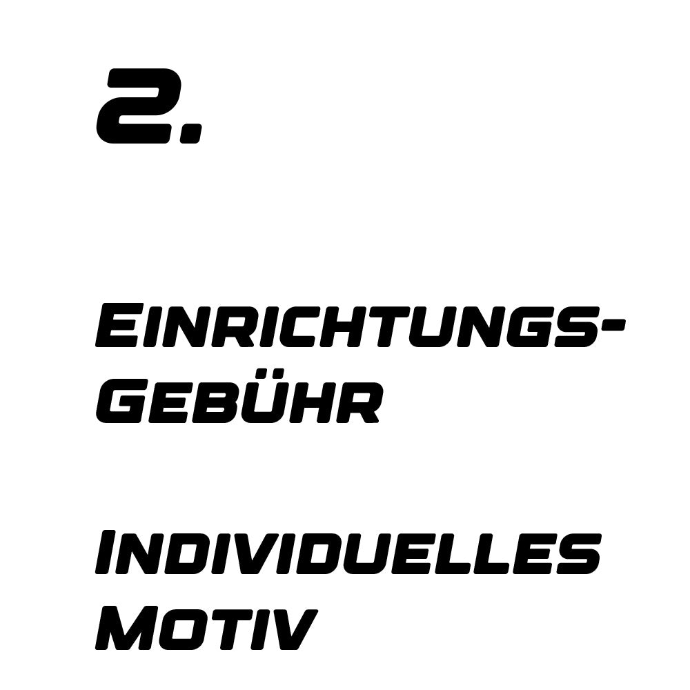 Einrichtungsgebühr Individuelles Motiv